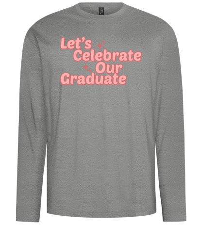 Let's Celebrate Our Graduate Design - Comfort men's long sleeve t-shirt_ORION GREY_front