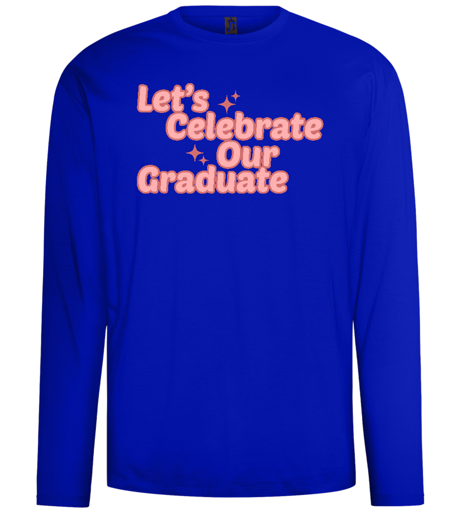 Let's Celebrate Our Graduate Design - Comfort men's long sleeve t-shirt_OVERSEAS_front