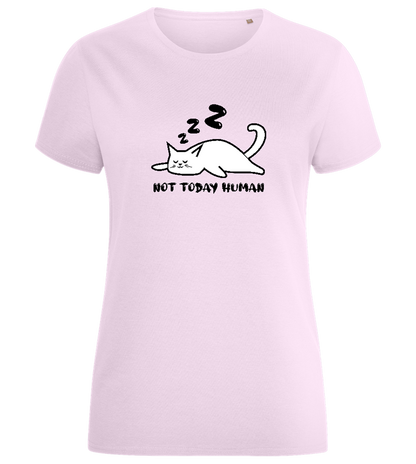 Not Today Human Design - Comfort women's fitted t-shirt_LIGHT PINK_front