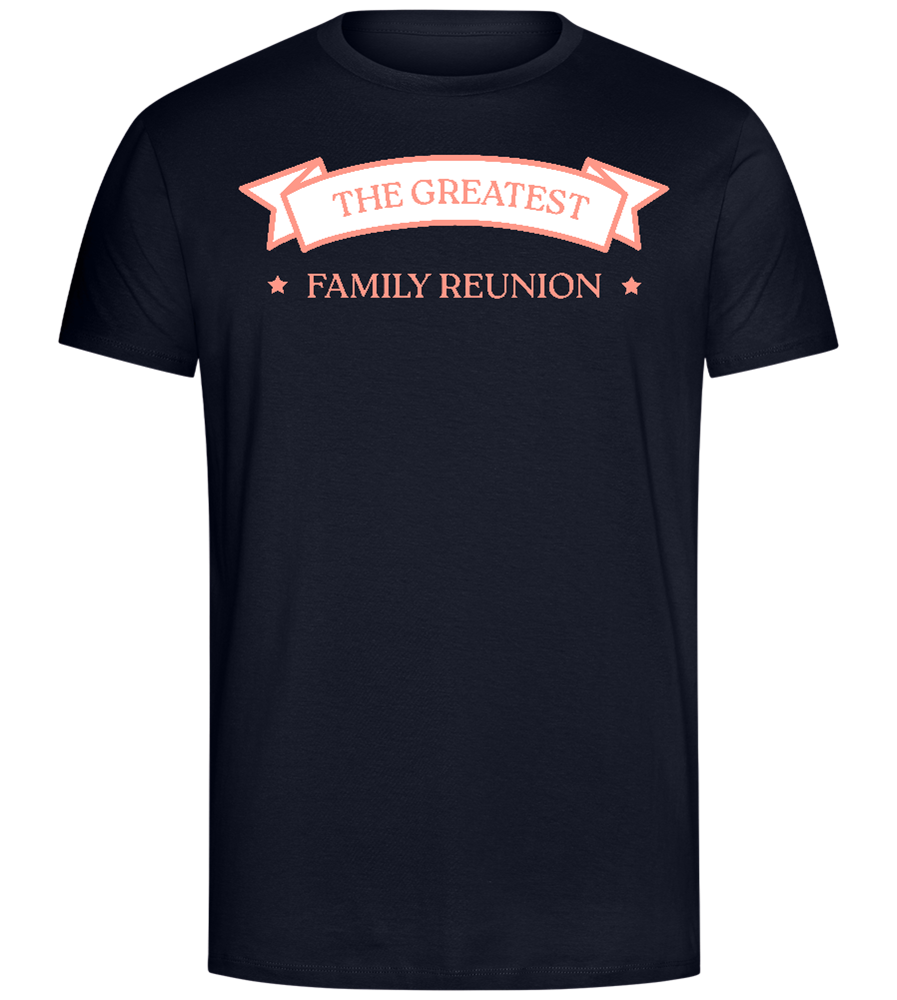 The Greatest Family Reunion Design - Comfort Unisex T-Shirt_FRENCH NAVY_front