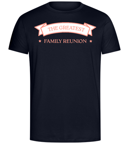 The Greatest Family Reunion Design - Comfort Unisex T-Shirt_FRENCH NAVY_front