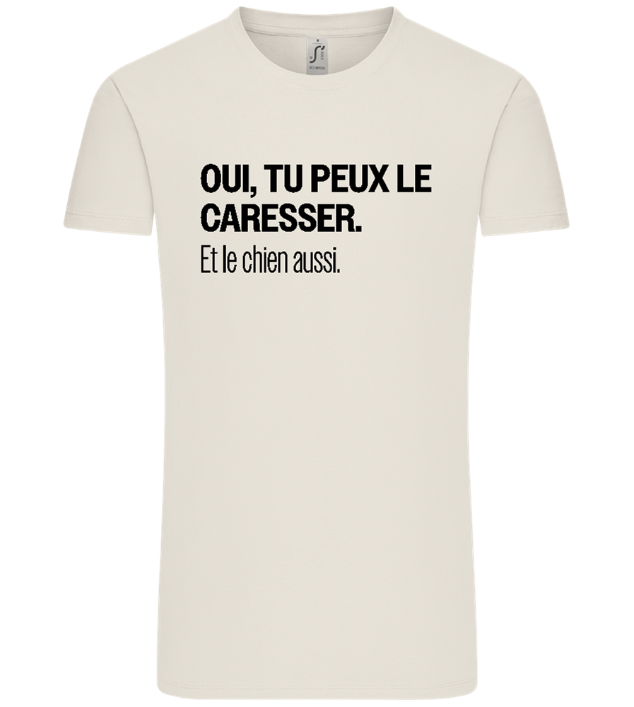 Tu Peux le Caresser Design - Comfort Unisex T-Shirt_ECRU_front