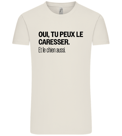 Tu Peux le Caresser Design - Comfort Unisex T-Shirt_ECRU_front