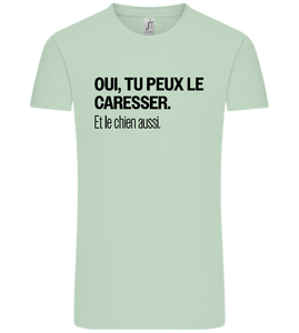 Tu Peux le Caresser Design - Comfort Unisex T-Shirt