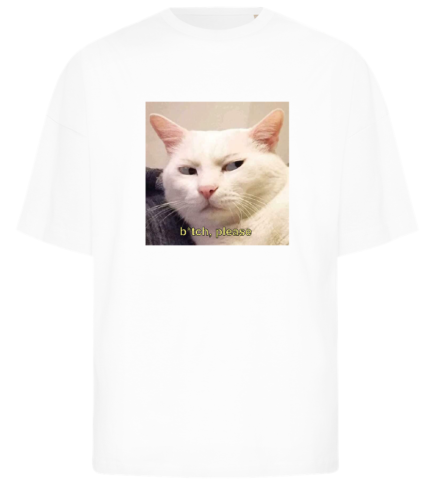 Btch Please Design - Premium men's oversized t-shirt_WHITE_front