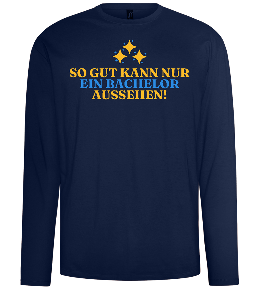 So Gut Kann Nur Ein Bachelor Aussehen Design - Comfort men's long sleeve t-shirt_MARINE_front