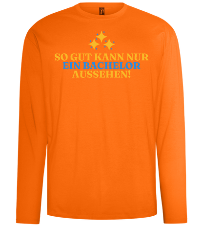 So Gut Kann Nur Ein Bachelor Aussehen Design - Comfort men's long sleeve t-shirt_ORANGE_front