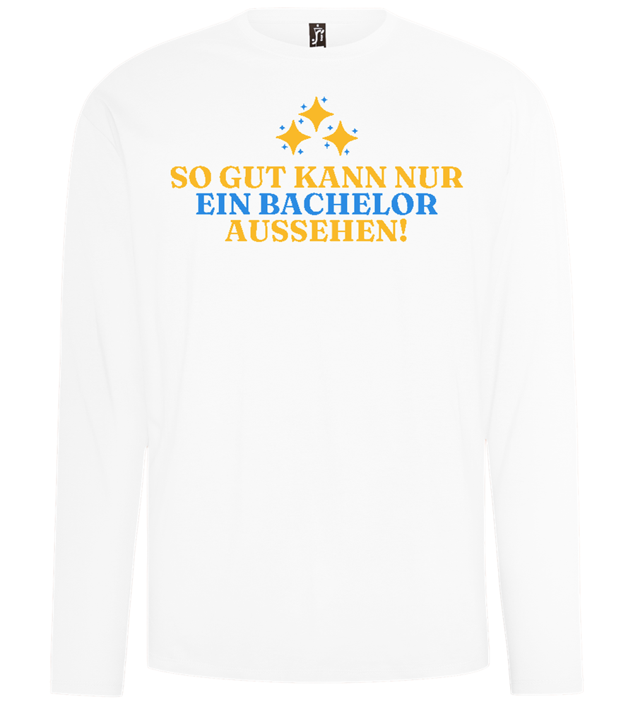 So Gut Kann Nur Ein Bachelor Aussehen Design - Comfort men's long sleeve t-shirt_WHITE_front