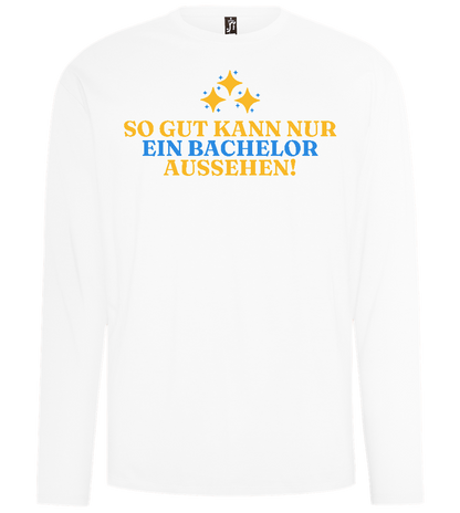 So Gut Kann Nur Ein Bachelor Aussehen Design - Comfort men's long sleeve t-shirt_WHITE_front