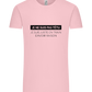 I'm Always Right Design - Comfort Unisex T-Shirt_CANDY PINK_front