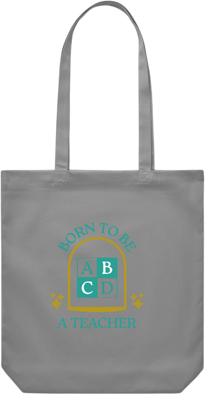 Born to be a Teacher Design - Premium Canvas colored cotton shopping bag_GREY_front