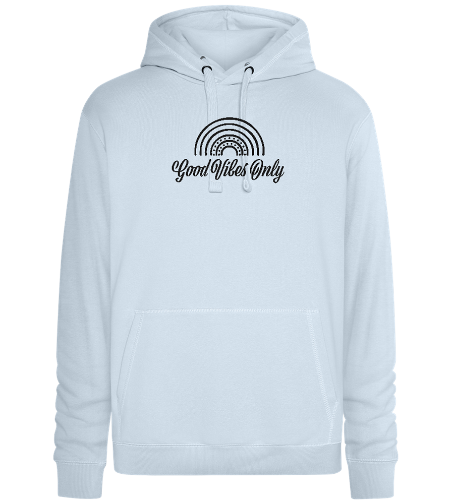 Good Vibes Only Design - Premium unisex hoodie_CREAMY BLUE_front