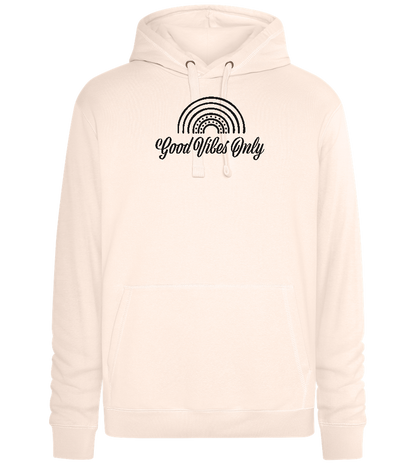 Good Vibes Only Design - Premium unisex hoodie_LIGHT PEACH ROSE_front