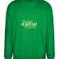 Sweat is Just Fat Crying Design - Comfort Essential Unisex Sweater_MEADOW GREEN_front