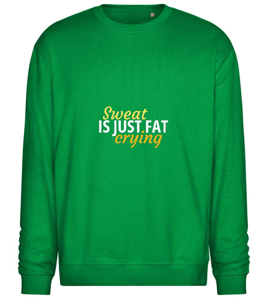 Sweat is Just Fat Crying Design - Comfort Essential Unisex Sweater_MEADOW GREEN_front