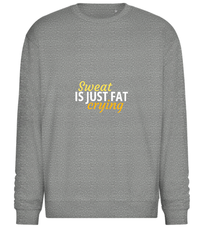 Sweat is Just Fat Crying Design - Comfort Essential Unisex Sweater_ORION GREY II_front