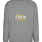 Sweat is Just Fat Crying Design - Comfort Essential Unisex Sweater_ORION GREY II_front