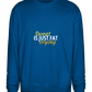 Sweat is Just Fat Crying Design - Comfort Essential Unisex Sweater_ROYAL_front