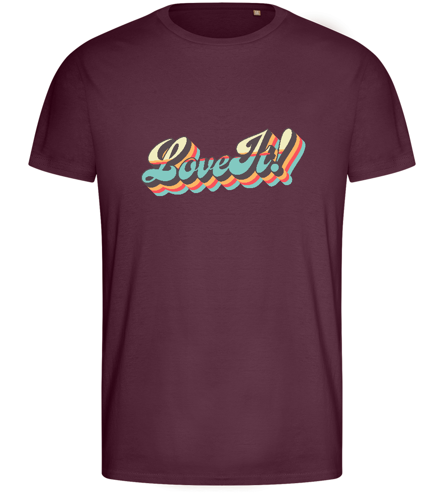 Love It! Design - Basic men's fitted t-shirt_BORDEAUX_front