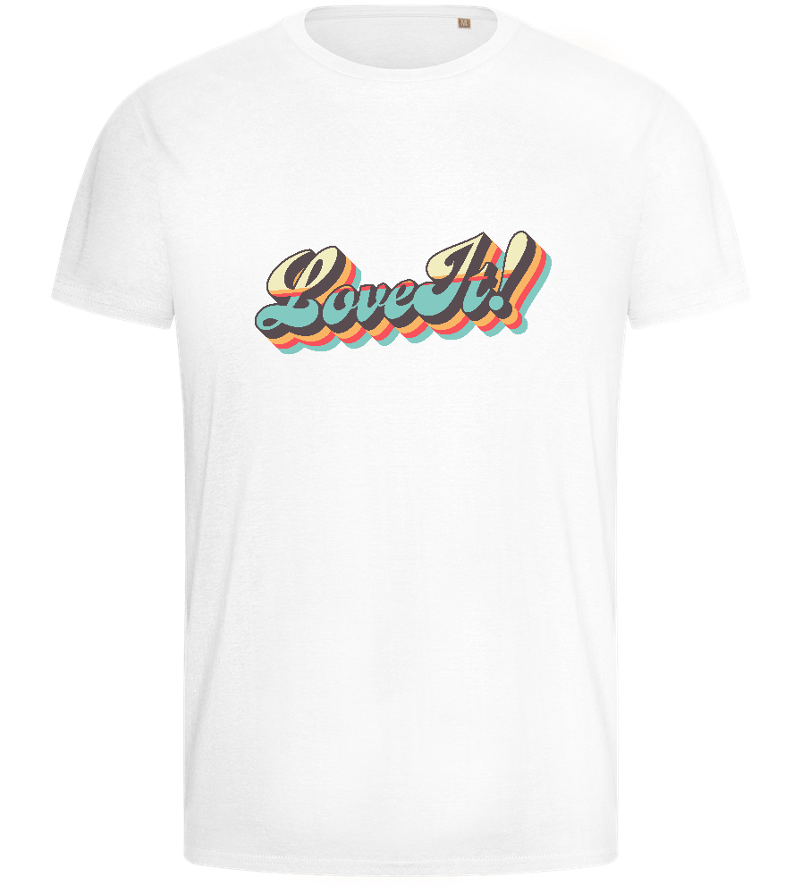 Love It! Design - Basic men's fitted t-shirt_WHITE_front