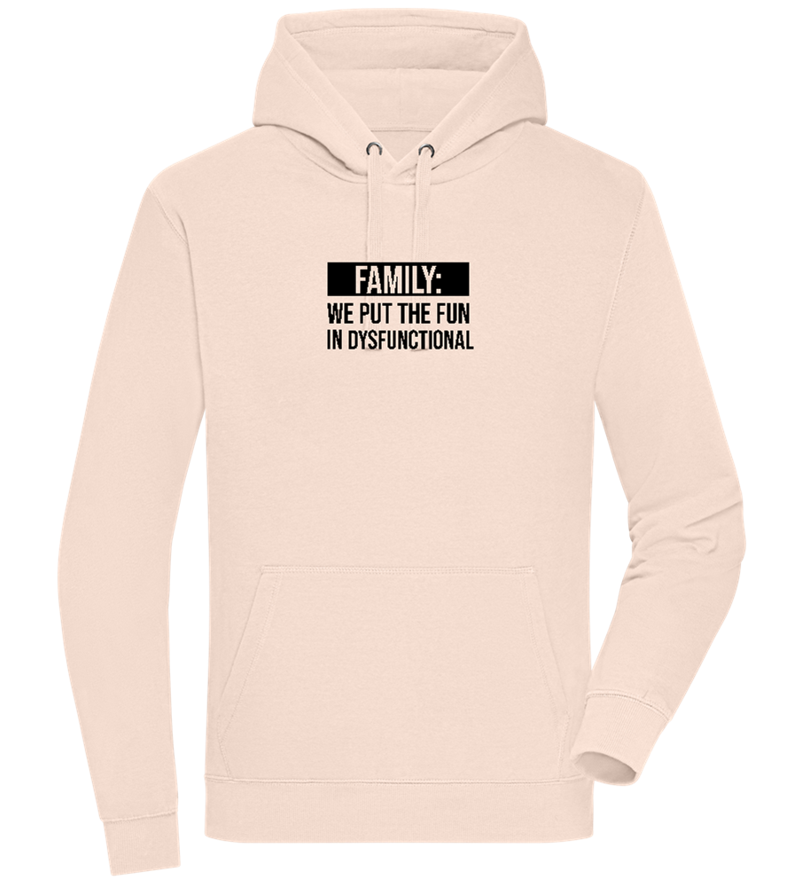 Fun in Dysfunctional Design - Premium unisex hoodie_LIGHT PEACH ROSE_front