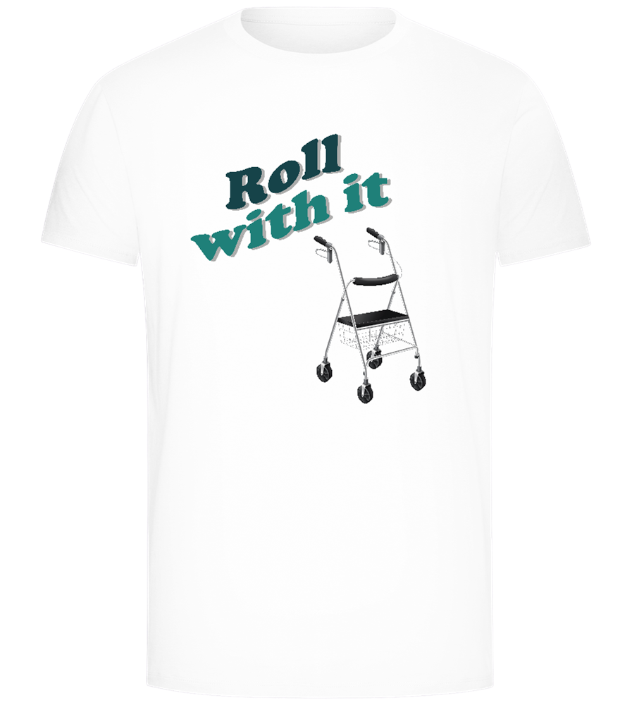 Roll With It Design - Comfort Unisex T-Shirt_WHITE_front