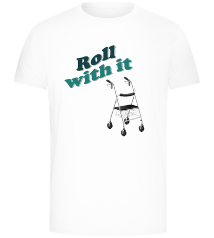 Roll With It Design - Comfort Unisex T-Shirt_WHITE_front