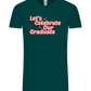 Let's Celebrate Our Graduate Design - Comfort Unisex T-Shirt_GREEN EMPIRE_front