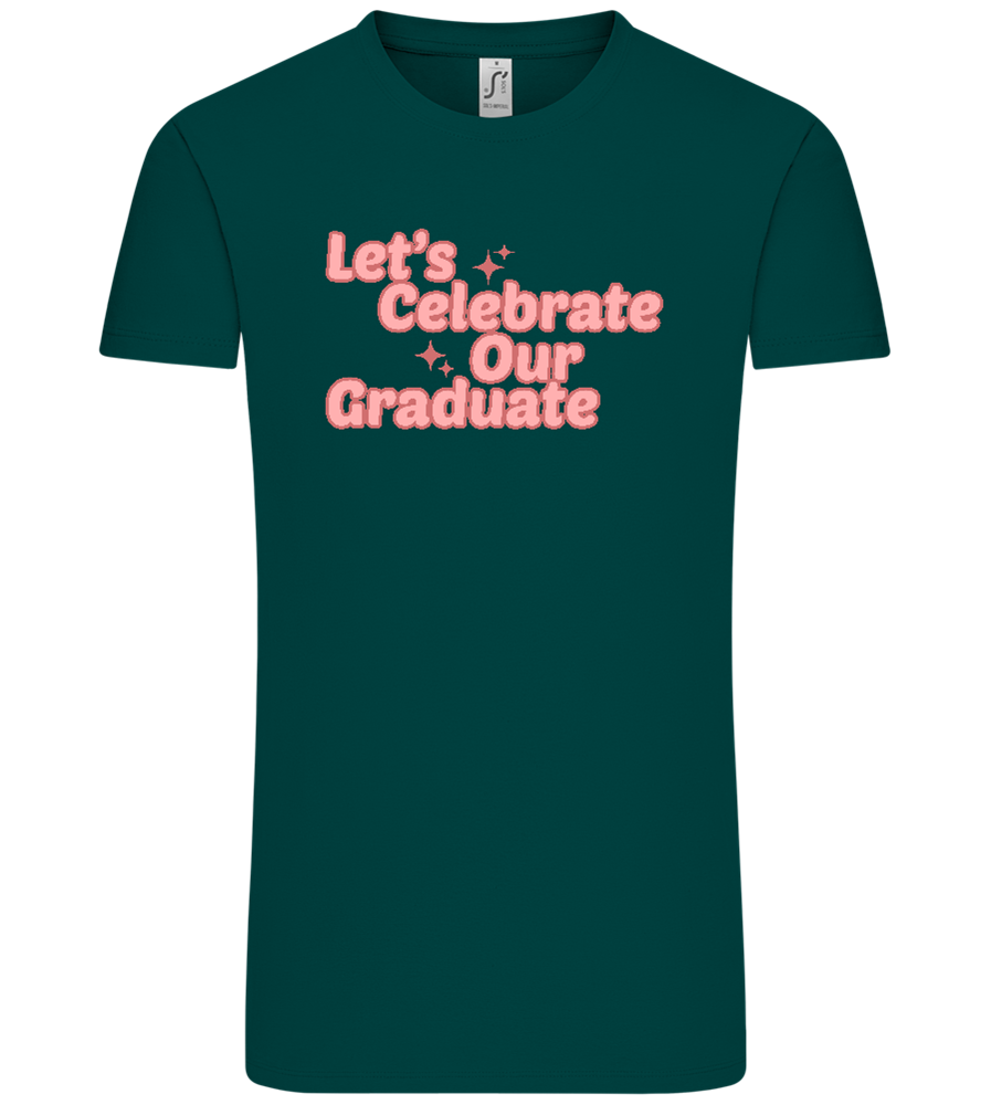 Let's Celebrate Our Graduate Design - Comfort Unisex T-Shirt_GREEN EMPIRE_front