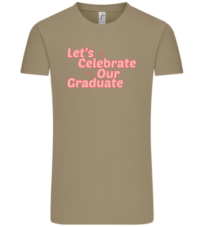Let's Celebrate Our Graduate Design - Comfort Unisex T-Shirt_KHAKI_front