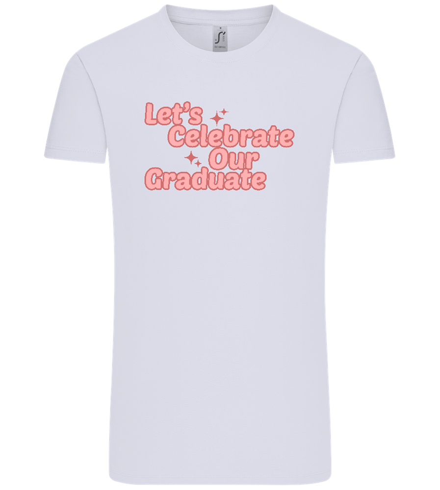 Let's Celebrate Our Graduate Design - Comfort Unisex T-Shirt_LILAK_front