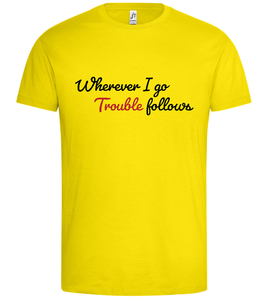 Trouble Follows Design - Premium men's t-shirt_YELLOW_front