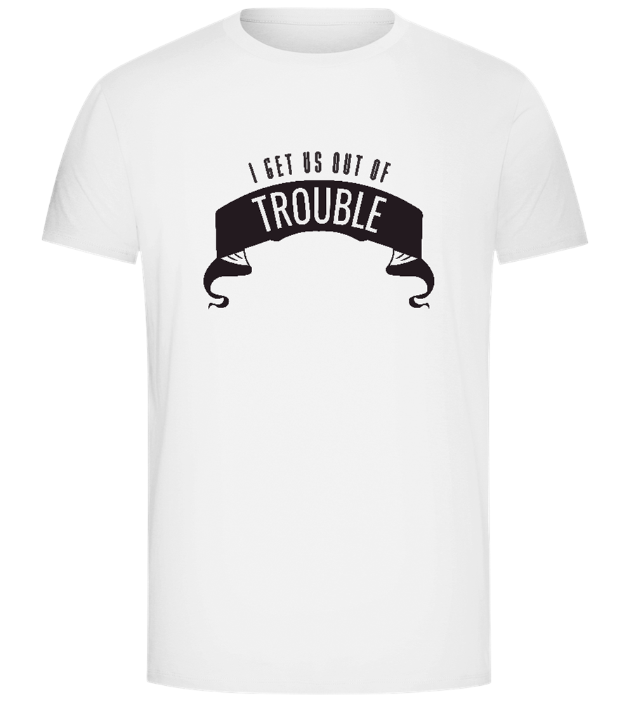 Out of Trouble Design - Comfort Unisex T-Shirt_WHITE_front