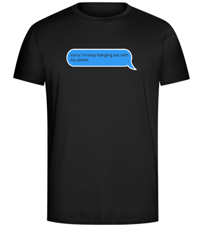 Sorry I'm Busy Design - Comfort Unisex T-Shirt_DEEP BLACK_front