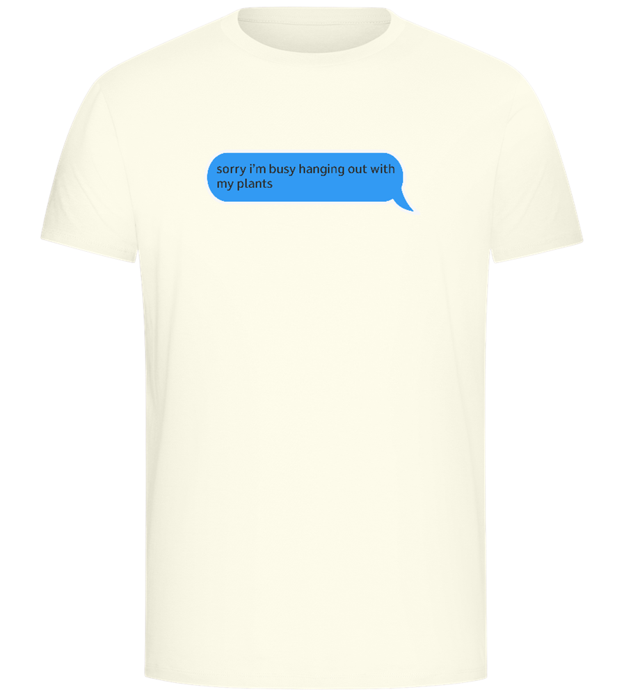 Sorry I'm Busy Design - Comfort Unisex T-Shirt_ECRU_front