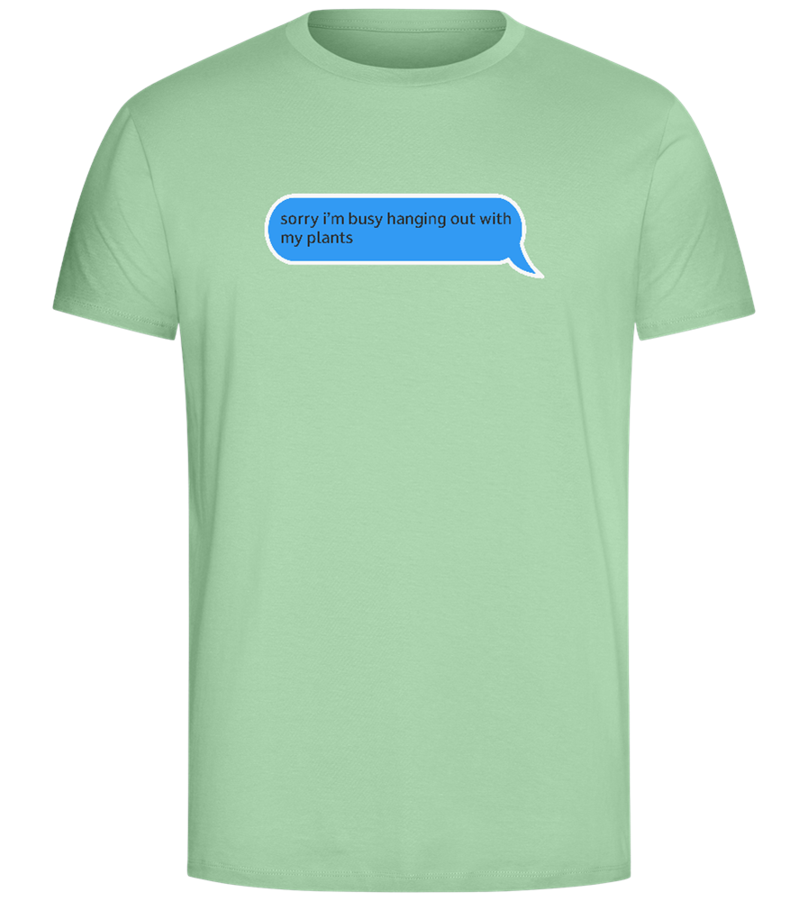 Sorry I'm Busy Design - Comfort Unisex T-Shirt_ICE GREEN_front