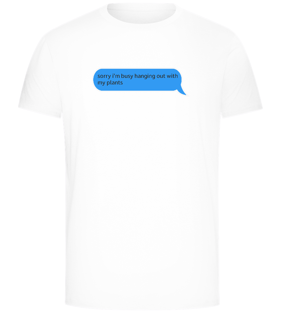 Sorry I'm Busy Design - Comfort Unisex T-Shirt_WHITE_front