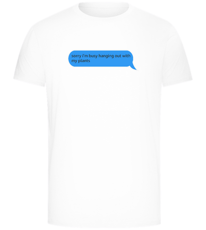 Sorry I'm Busy Design - Comfort Unisex T-Shirt_WHITE_front