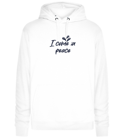 I Come in Peace Design - Premium unisex hoodie_WHITE_front