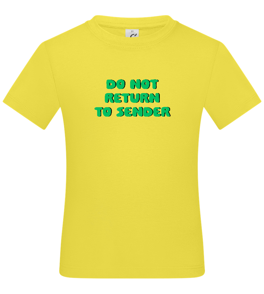Do Not Return to Sender Design - Basic kids t-shirt_LEMON_front