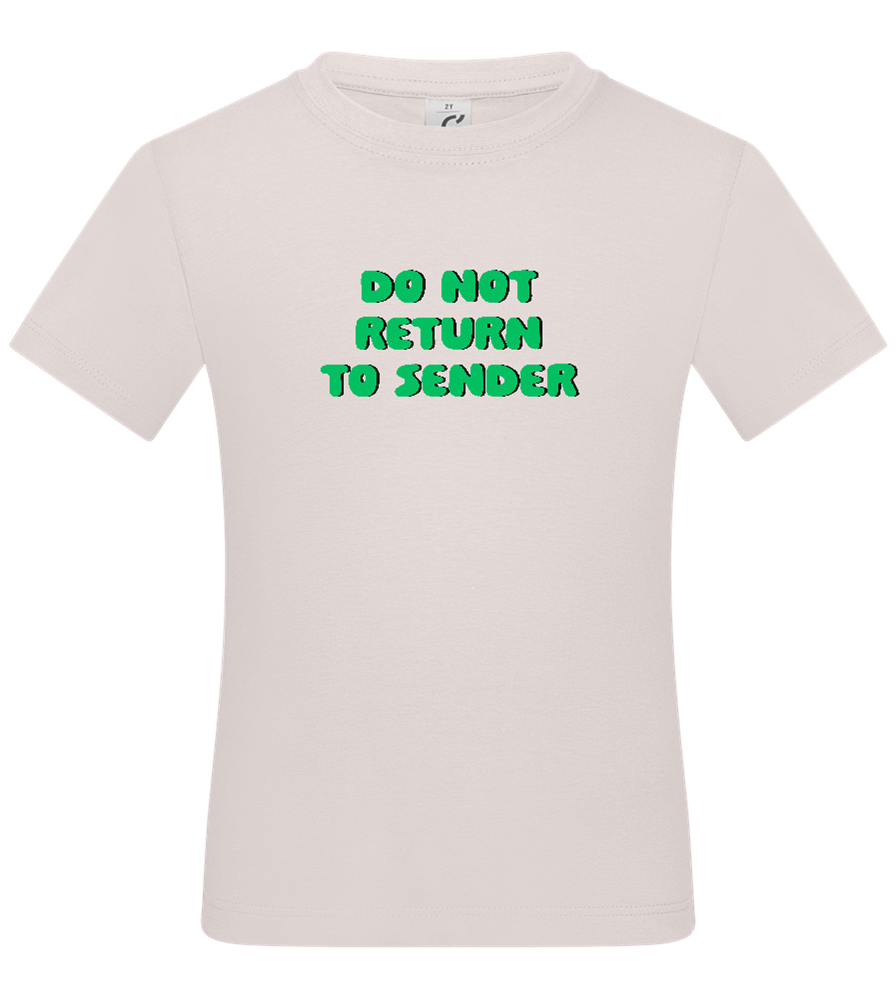 Do Not Return to Sender Design - Basic kids t-shirt_LIGHT PINK_front