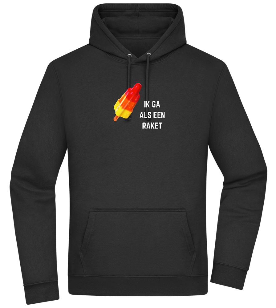 Ik Ga Als Een Raket Design - Premium Essential Unisex Hoodie_BLACK_front