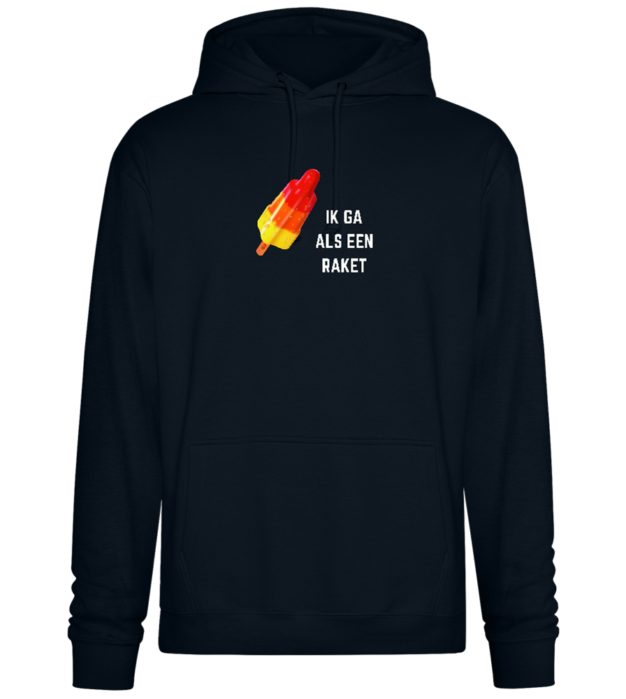 Ik Ga Als Een Raket Design - Premium Essential Unisex Hoodie_BLACK_front