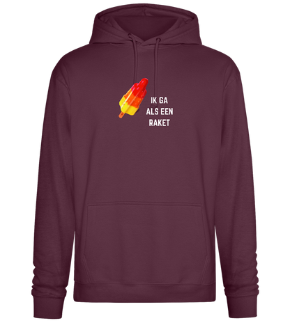 Ik Ga Als Een Raket Design - Premium Essential Unisex Hoodie_BORDEAUX_front