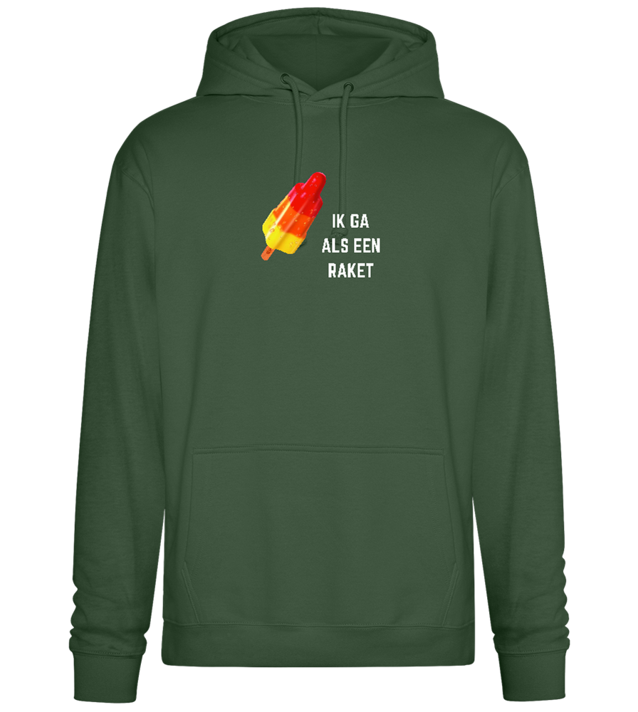 Ik Ga Als Een Raket Design - Premium Essential Unisex Hoodie_GREEN BOTTLE_front