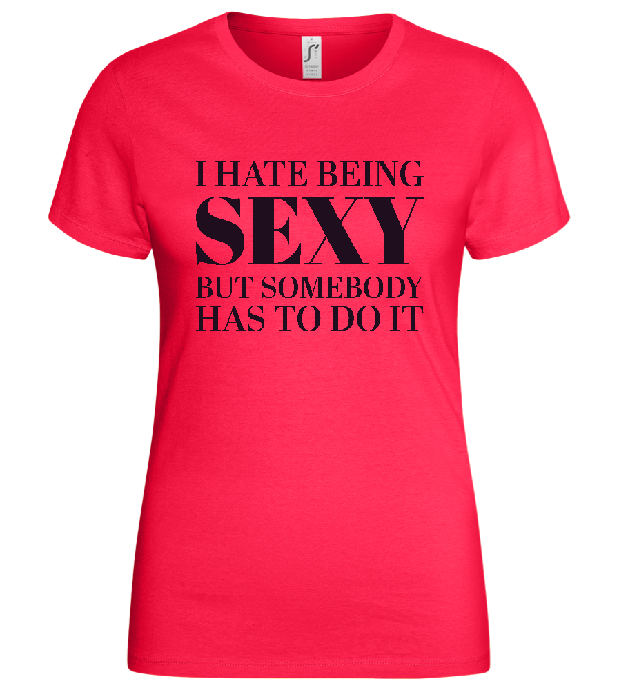 Hate Being Sexy Design - Basic women's t-shirt_CORAL_front