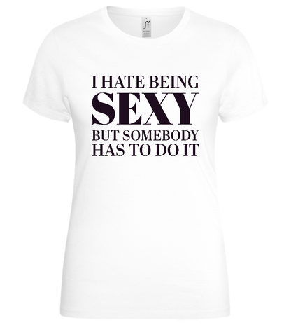 Hate Being Sexy Design - Basic women's t-shirt_WHITE_front