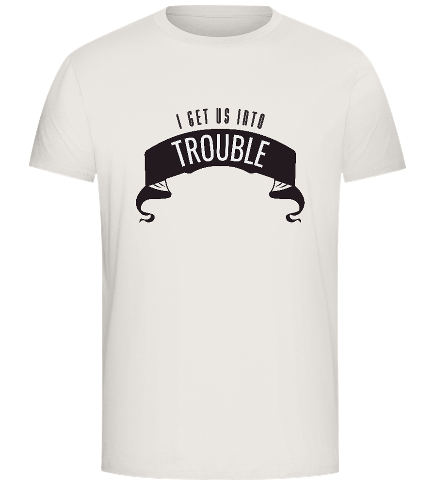 Into Trouble Design - Comfort Unisex T-Shirt_ECRU_front