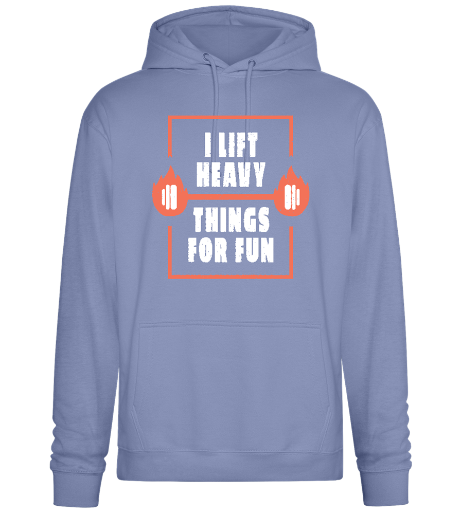 Lifting Heavy for Fun Design - Premium Essential Unisex Hoodie_BLUE_front