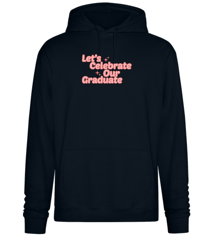 Let's Celebrate Our Graduate Design - Premium Essential Unisex Hoodie_BLACK_front